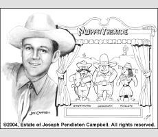 Cowboy Joe Campbell and Muppet Theatre (Photo ©2004, Estate of Joseph Pendleton Campbell. All rights reserved.)